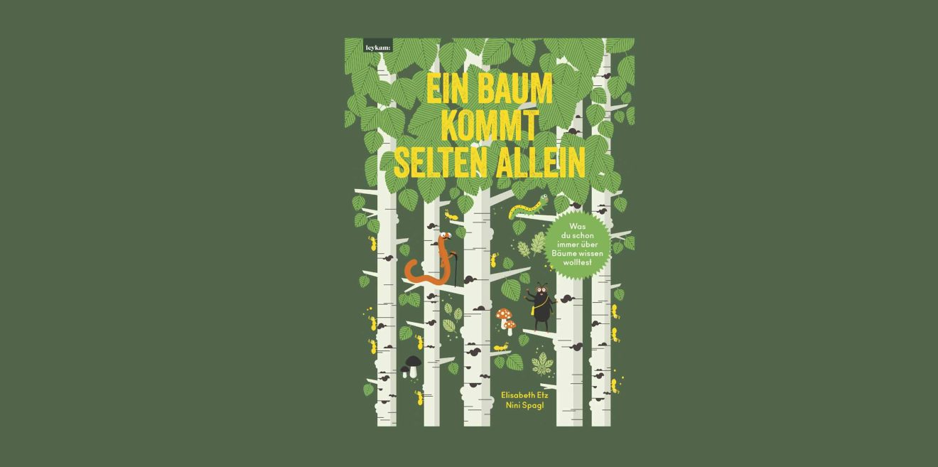 Zauberhaftes (Kinder-)Buch: Ein Baum kommt selten allein