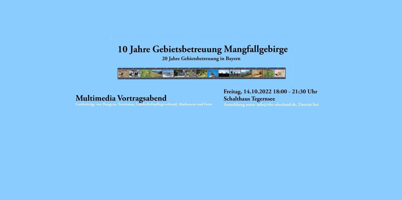 10 Jahre Gebietsbetreuung Mangfallgebirge