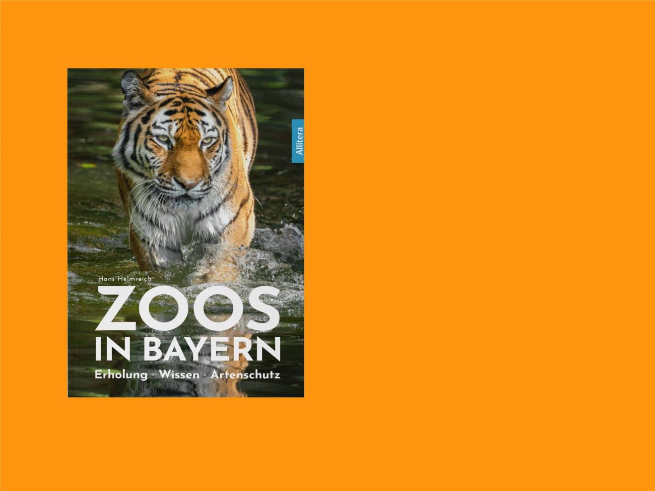 Vor orangefarbenem Hintergrund ein Buchtitel mit einem Tiger und dem Titel "Zoos in Bayern"