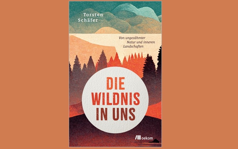 Vor braunem Hintergrund ein bunter Buchtitel mit dem Text: Die Wildnis in uns