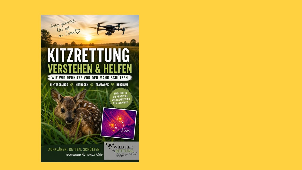 Vor gelbem Hintergrund ein Buchtitel "Kitzrettung" mit einem Rehkitz und einer Drohne auf dem Cover